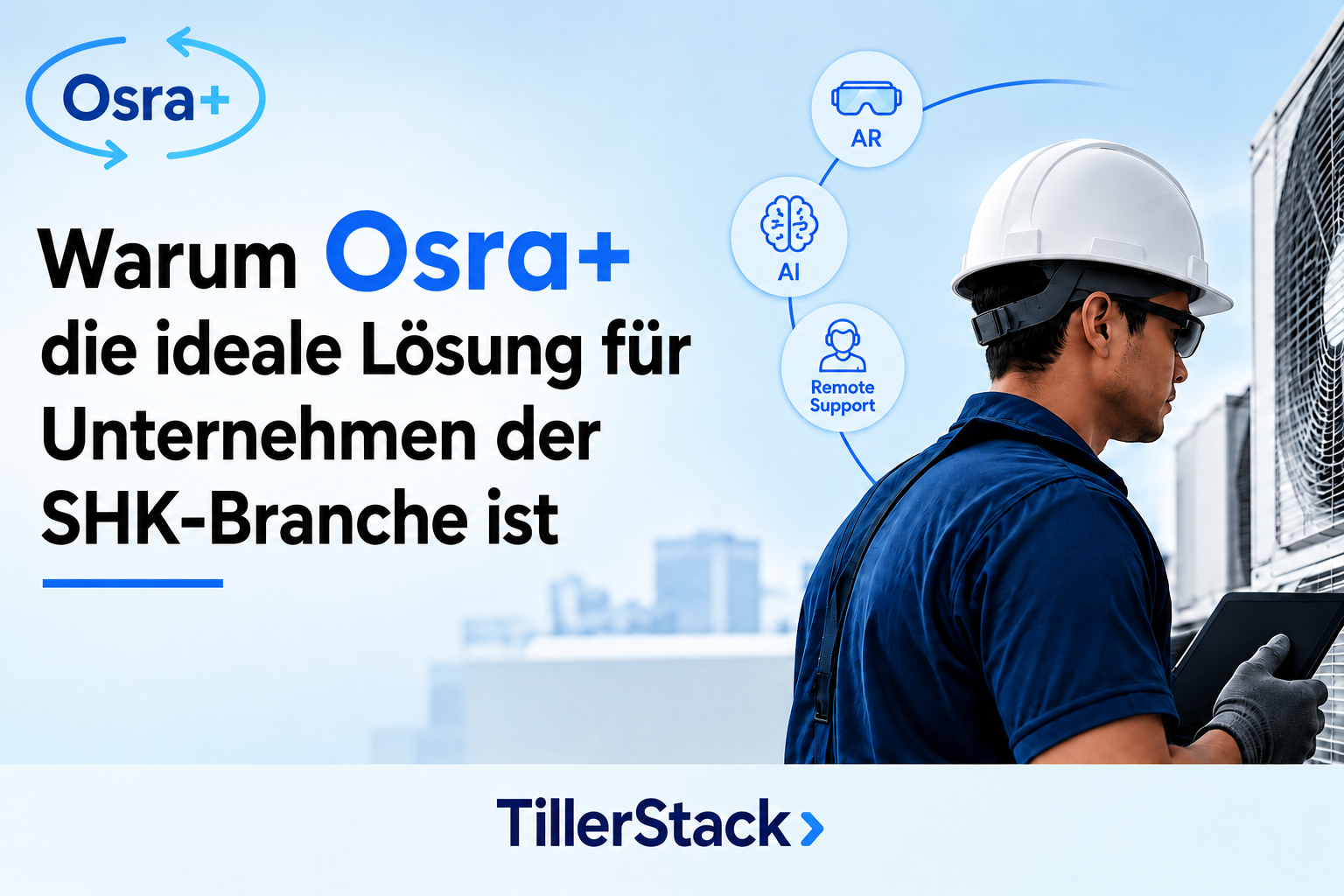 Warum Osra+ die ideale Lösung für Unternehmen der SHK-Branche ist