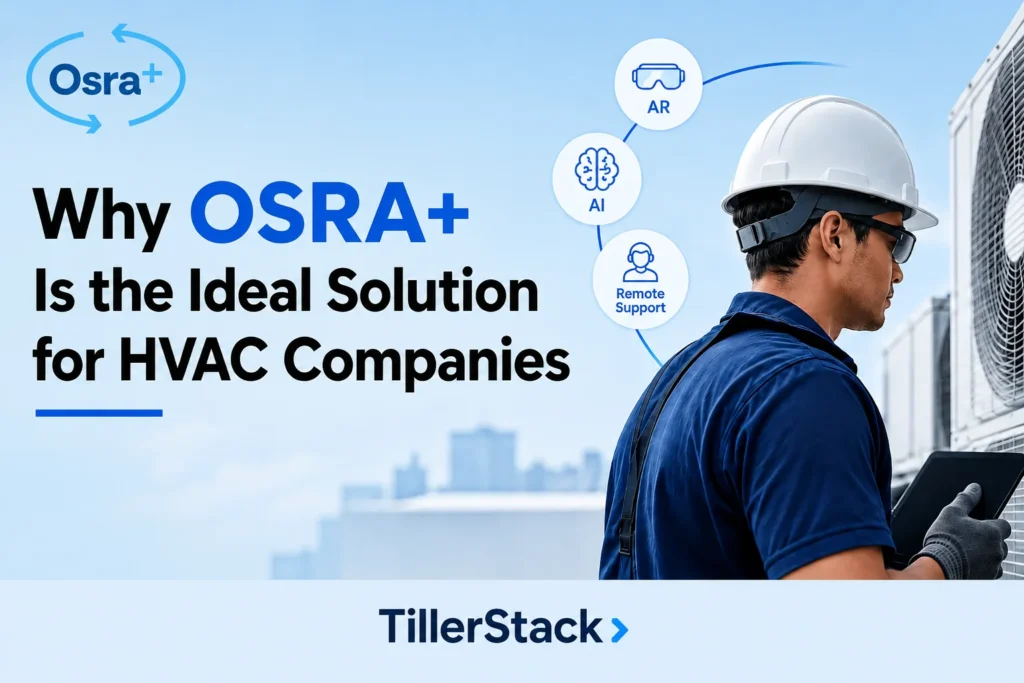 Why Osra+ Is the Ideal Solution for HVAC Companies.