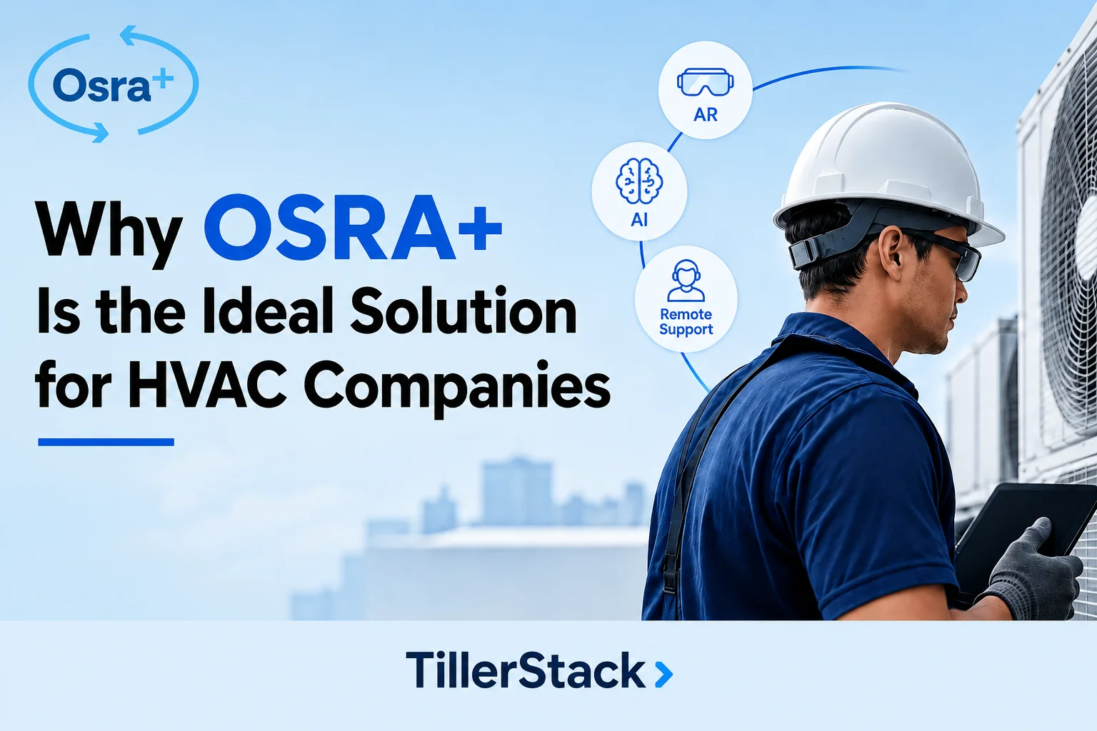 Why Osra+ Is the Ideal Solution for HVAC Companies.