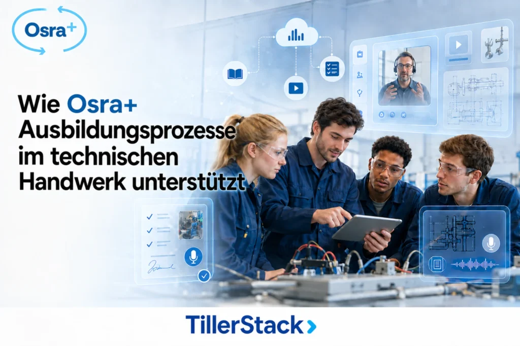Wie Osra+ Ausbildungsprozesse im technischen Handwerk unterstützt